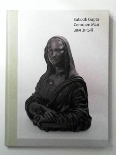  - Subodh Gupta: Common Man