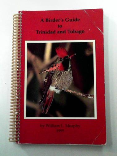 MURPHY, William L. - A Birder's Guide to Trinidad and Tobago