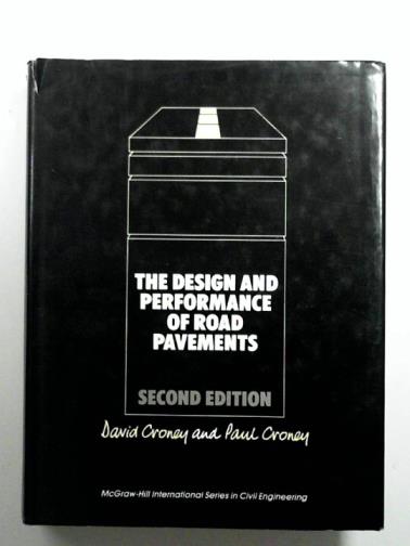 CRONEY, David & CRONEY, Paul - The Design and Performance of Road Pavements