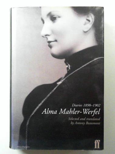 MAHLER-WERFEL, Alma - Diaries 1898-1902