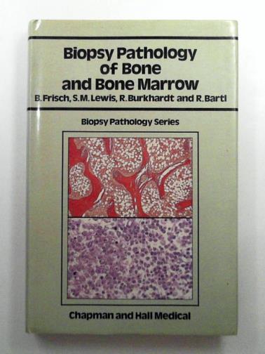 FRISCH, B & others - Biopsy Pathology of Bone and Bone Marrow
