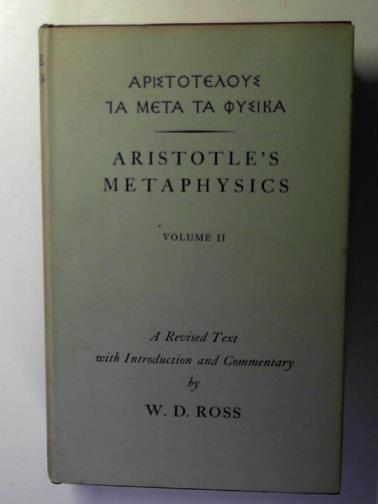 ROSS, W.D - Aristotle's metaphysics: volume II: a revised text with introduction and commentary