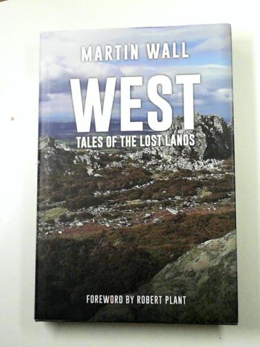 WALL, Martin - West: Tales of the Lost Lands