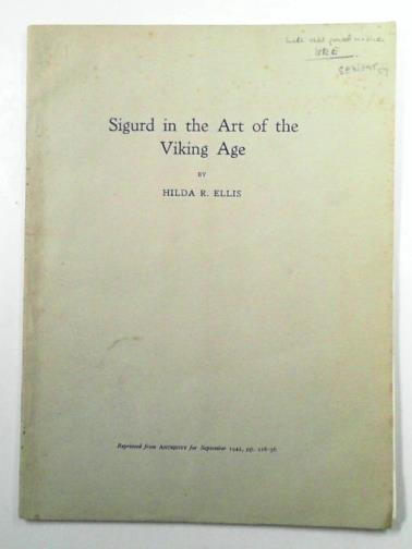 ELLIS, Hilda R - Sigurd in the art of the Viking age