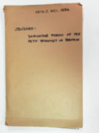 CLARK, JDG - Derivative forms of the Petit Tranchet in Britain [extract from Archaeological Journal XCI (1934]