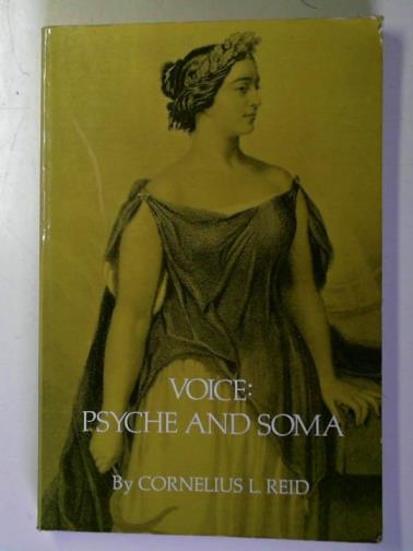 REID, Cornelius L. - Voice: Psyche and Soma