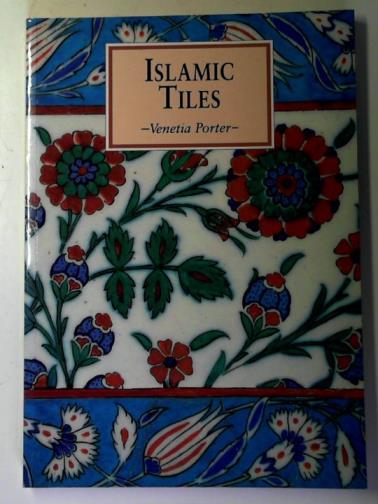 PORTER, Venetia - Islamic Tiles