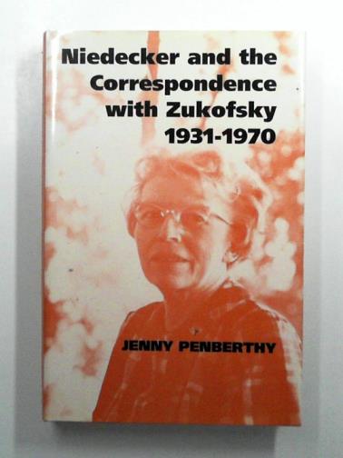 PENBERTHY, Jenny - Niedecker and the Correspondence with Zukofsky 1931–1970