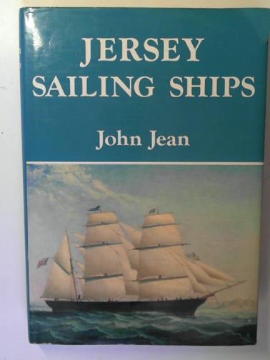 JEAN, John - Jersey Sailing Ships