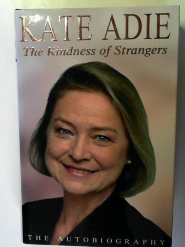 ADIE, Kate - The Kindness of Strangers