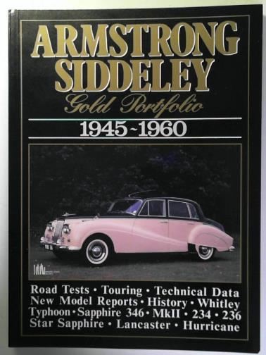 CLARKE, R. M. (Compiler) - Armstrong Siddeley Gold Portfolio 1945-1960 (Brooklands Books Road Test Series)