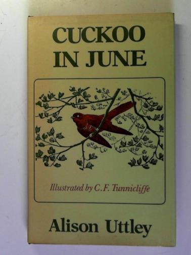 UTTLEY, Alison - Cuckoo in June