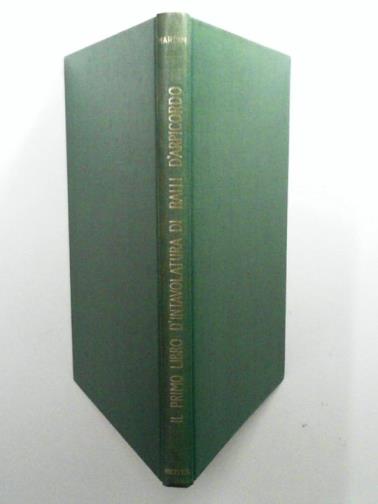 RADINO, Di Gio. Maria - Il primo libro d'intavolatura di balli d'arpicordo [The first tablature book of Balli d'arpicordo]