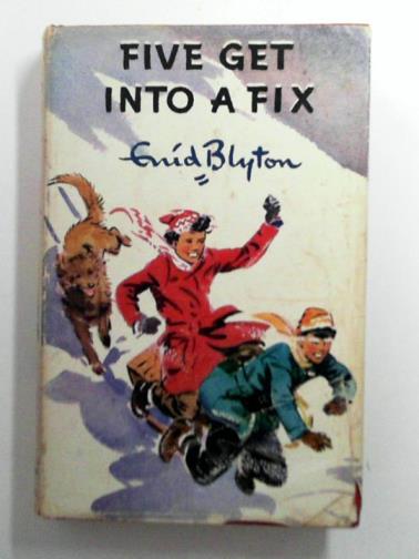 BLYTON, Enid - Five Get into a Fix