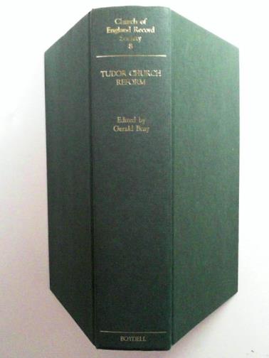 BRAY, Gerald (ed) - Tudor Church Reform: The Henrician Canons of 1535 and the `Reformatio Legum Ecclesiasticarum`