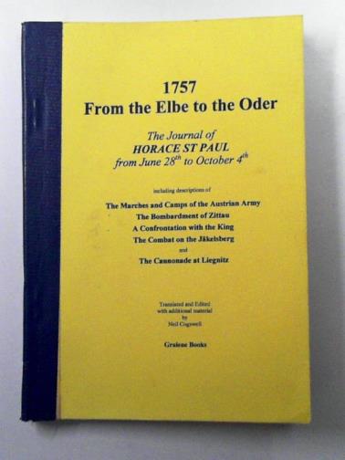 ST. PAUL, Horace - 1757: From the Elbe to the Oder - The Journal of Horace St. Paul from June 28th to October 4th
