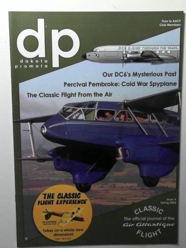 Air Atlantique - Our DC6's mysterious past: Percival Pembroke: Cold War spyplane: the classic flight from the air issue 4 Spring 2006