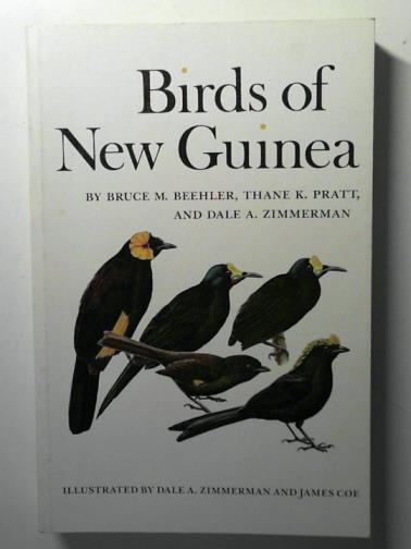 BEEHLER, Bruce M. and others - Birds of New Guinea
