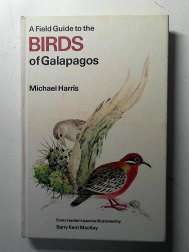 HARRIS, Michael - A Field Guide to the Birds of Galapagos