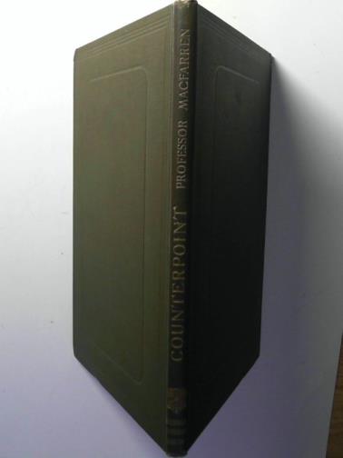MACFARREN, G.A. (Professor) - Counterpoint: a practical course of study