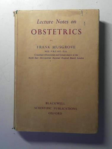 MUSGROVE, Frank - Lecture notes on obstetrics