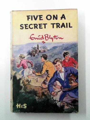BLYTON, Enid - Five on a secret trail