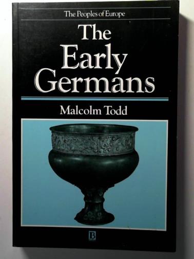 TODD, Malcolm - The Early Germans