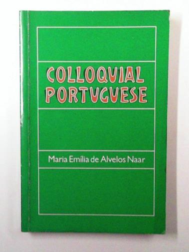 NAAR, Maria Emilia de Alvelos - Colloquial Portuguese