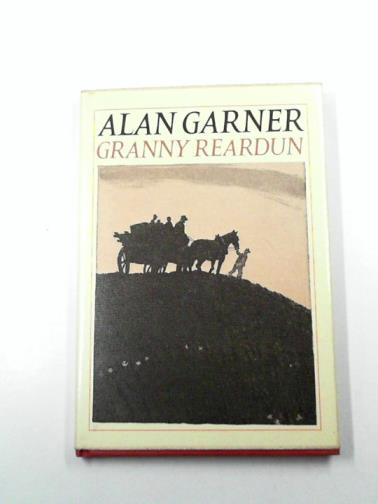 GARNDER, Alan - Granny Reardun