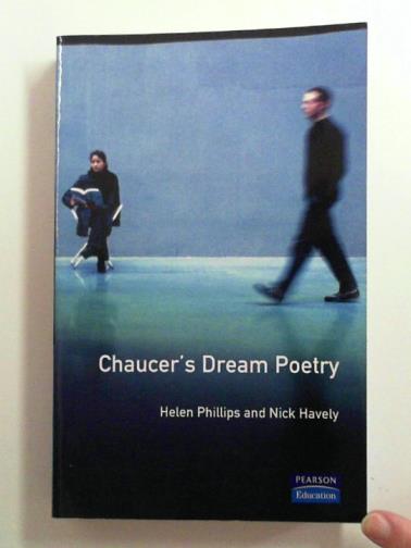 PHILLIPS, Helen & HAVELY, Nick (eds) - Chaucer's Dream Poetry