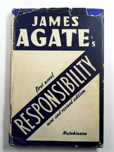 AGATE, James - Responsibility: a novel