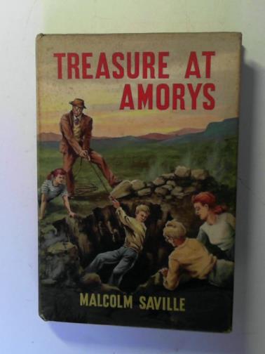 SAVILLE, Malcolm - Treasure at Amorys