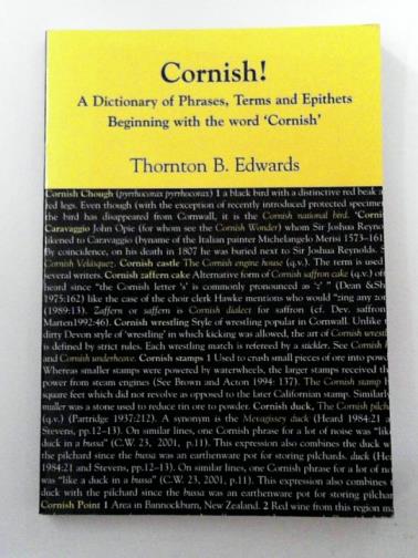 EDWARDS, Thornton B. - Cornish!: a dictionary of phrases, terms and epithets beginning with the word 'Cornish'