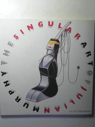 MURPHY, Julian - The Singular Art of Julian Murphy