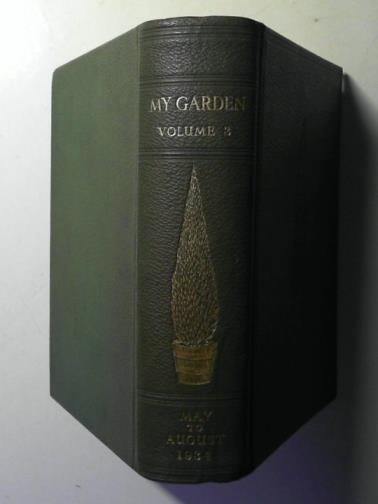STEPHENS, Theo A. (editor) - My Garden, volume 2: May to August 1934