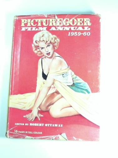 OTTAWAY, Robert (ed) - Picturegoer film annual 1959-60