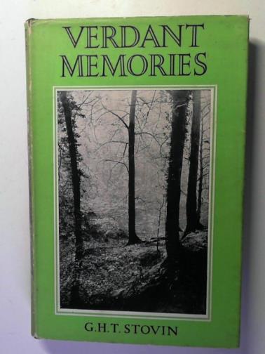 STOVIN, G.H.T. - Verdant memories
