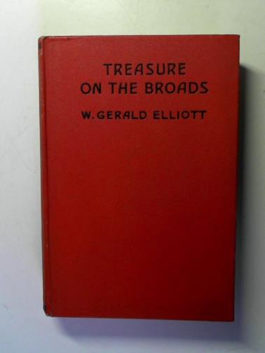 ELLIOTT, W. Gerald - Treasure on the Broads