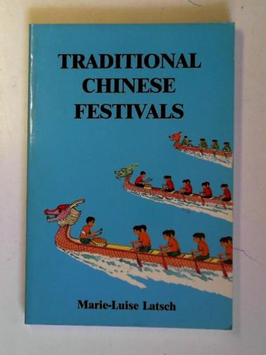LATSCH, Marie-Luise - Traditional Chinese Festival