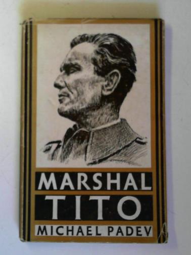 PADEV, Michael - Marshal Tito