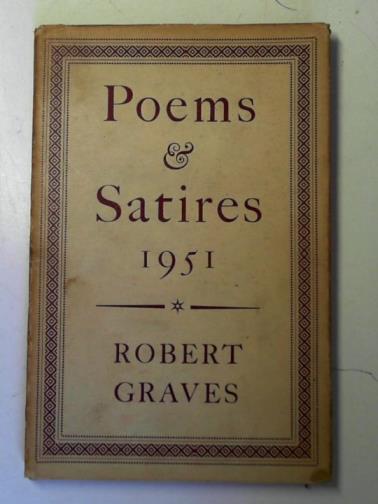 GRAVES, Robert - Poems and satires, 1951