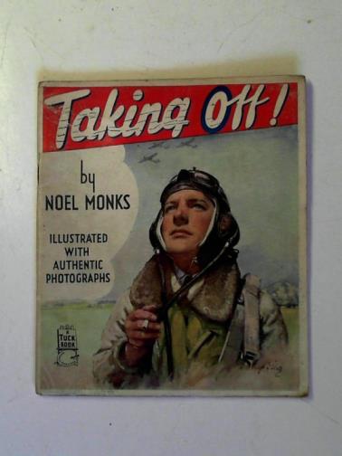 MONKS, Noel - Taking off!