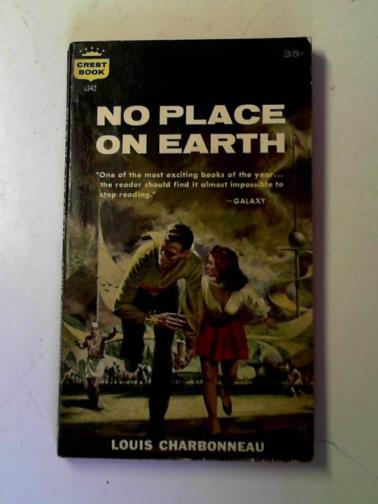 CHARBONNEAU, Louis - No place on earth