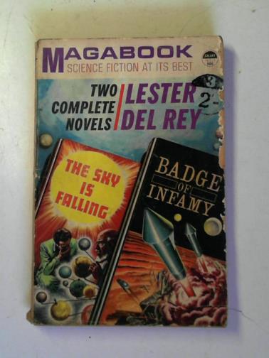 DEL REY, Lester - The Sky is Falling / Badge of Infamy