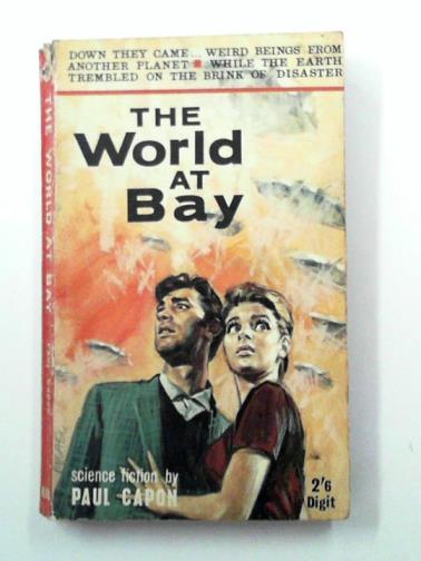 CAPON, Paul - The world at bay