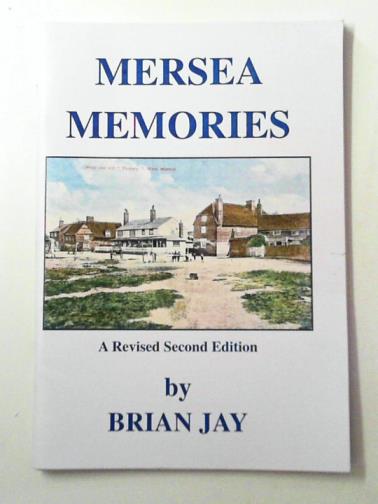 JAY, Brian - Mersea Memories
