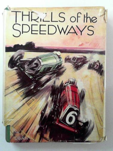  - Thrills of the Speedways