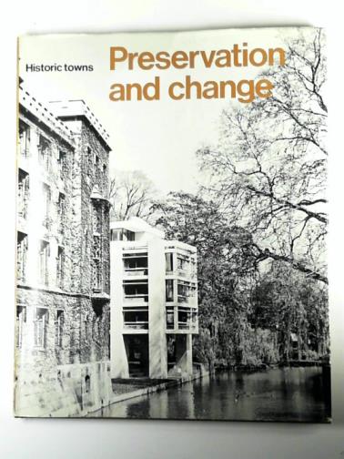 MINISTRY OF HOUSING - Historic towns: preservation and change