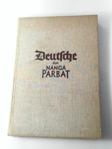 BECHTOLD, Fritz - Deutsche am Nanga Parbat der angriff 1934