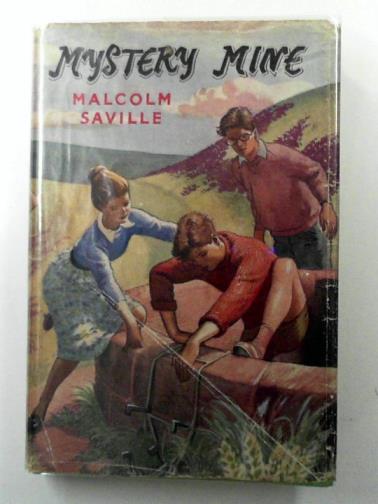 SAVILLE, Malcolm - Mystery mine: a Lone Pine story